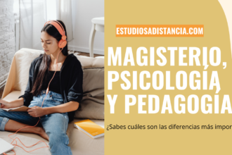 diferencias entre Magisterio Pedagogía y Psicología