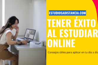 Cómo tener éxito en la educación a distancia