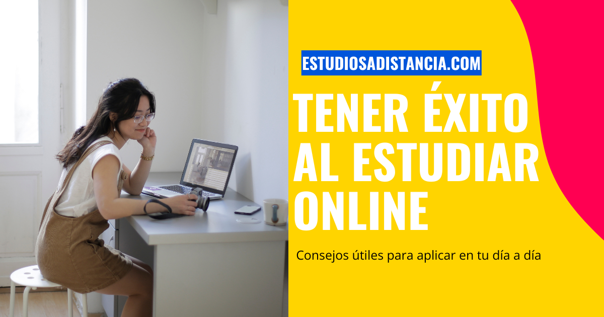 Cómo tener éxito en la educación a distancia