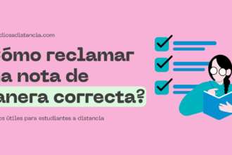 cómo reclamar una nota si estudias a distancia