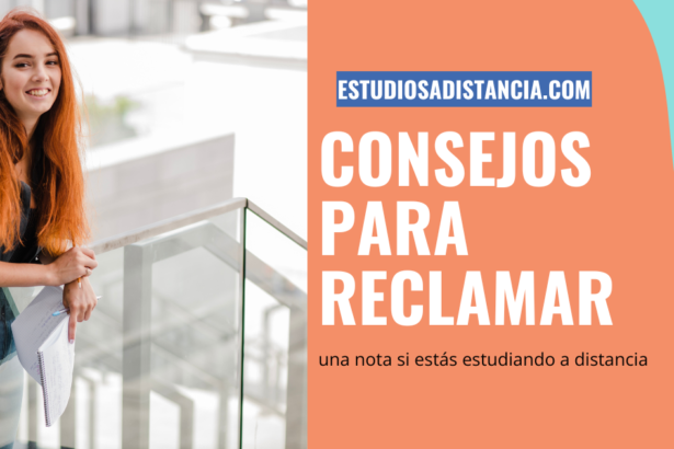 cómo reclamar una nota si estudias a distancia
