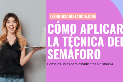 Cómo aplicar la técnica del semáforo si estudias a distancia