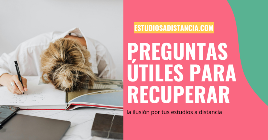 cómo recuperar la ilusión por tus estudios a distancia