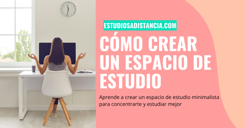 Cómo crear un espacio de estudio minimalista