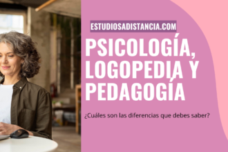 diferencias entre Pedagogía Psicología y Logopedia 