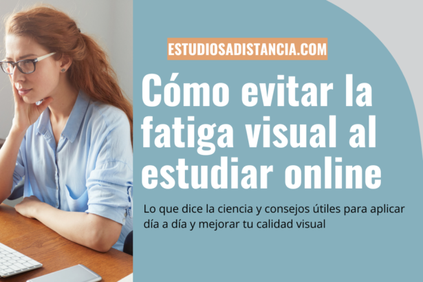 cómo no tener fatiga visual al estudiar a distancia