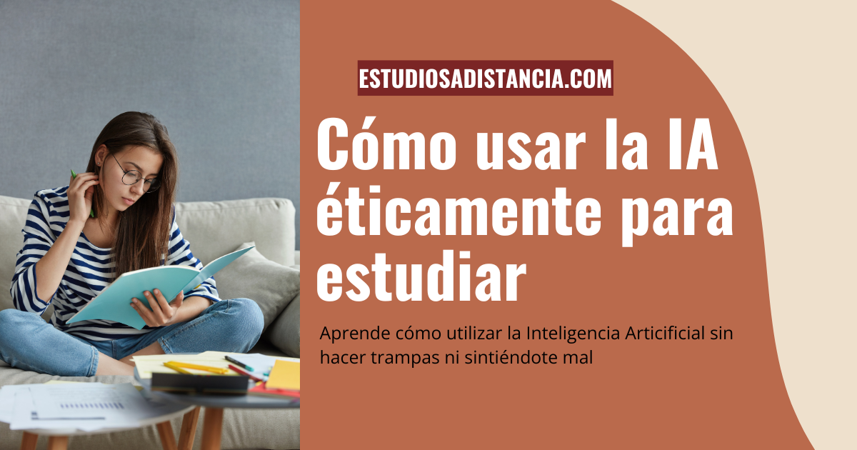 cómo usar la IA éticamente para estudiar