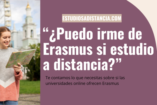 ¿Puedo irme de Erasmus si estudio a distancia?