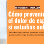 cómo prevenir el dolor de espalda si estudias online