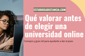 qué valorar antes de elegir una universidad a distancia