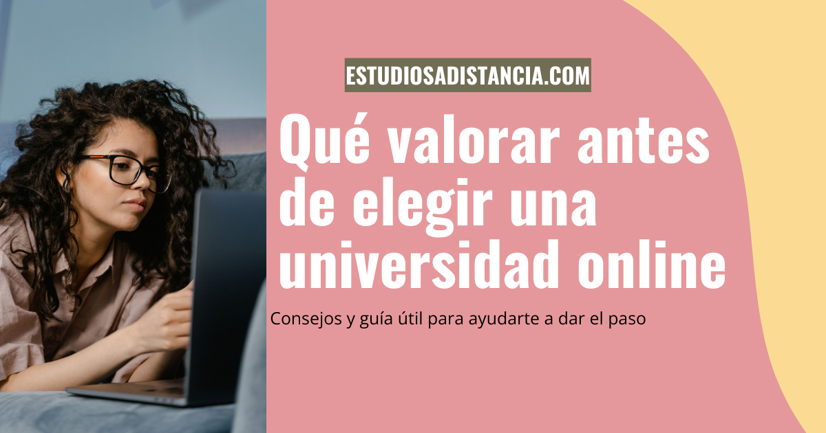 qué valorar antes de elegir una universidad a distancia